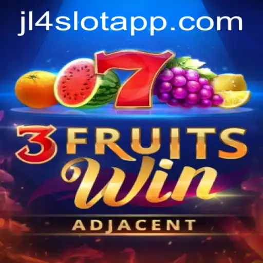 3FruitsWin: A Fresh Look into JL4 Slot App's Exciting New Game