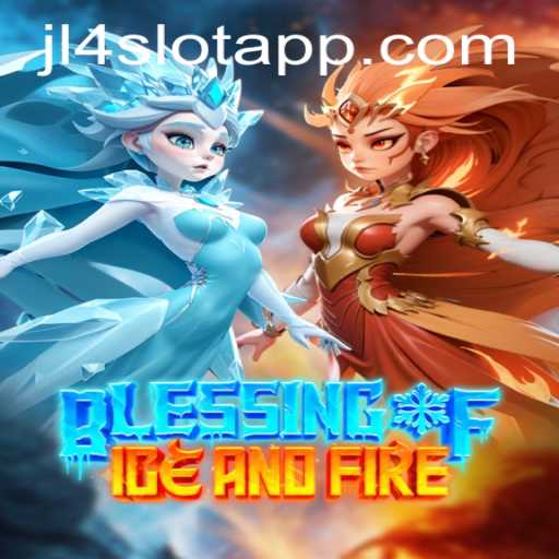 Discover the Excitement of Blessing of Ice and Fire: A Comprehensive Guide
