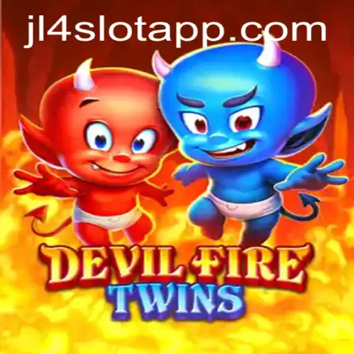 Discover the Thrilling World of DevilFireTwins on the JL4 Slot App