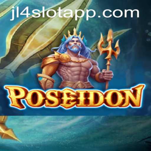 Dive into the Exciting World of Poseidon and JL4 Slot App