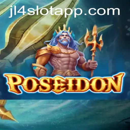 Dive into the Exciting World of Poseidon and JL4 Slot App