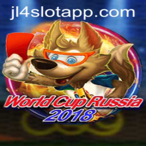 WorldCupRussia2018: Explore the Thrills of JL4 Slot App